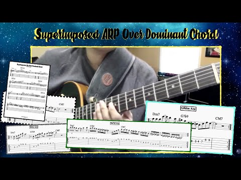 Superimposed Arpeggio Over Dominant Chords