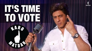 Karo Matdan  Its Time To Vote  Shah Rukh Khan