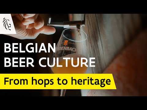 From Hops to Heritage: The Belgian Beer Culture
