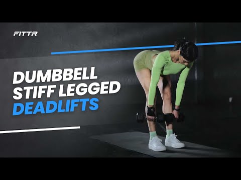 Dumbbell Stiff-Legged Deadlifts