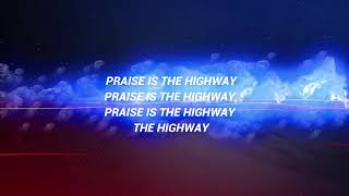 Chris Tomlin - Praise is The Highway - Instrumental with Lyrics