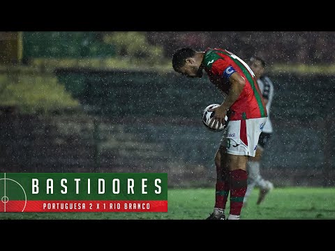 SÉRIE D | Bastidores do jogo PORTUGUESA 2 X 1 RIO BRANCO - 10/05/2025 || LUSA TV