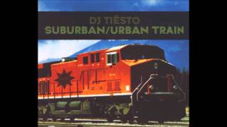 Tiësto - Suburban Train (Original Mix)