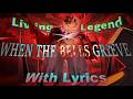 LIVING LEGEND X WHEN THE BELLS GRIEVE WITH LYRICS FORSAKEN