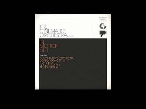 The Cinematic Orchestra - In Motion #1 (Full album)