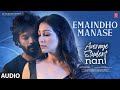 Emaindho Manase Audio Song Average Student Nani PawanKumar Kothuri Sahiba Karthik Kodakandla