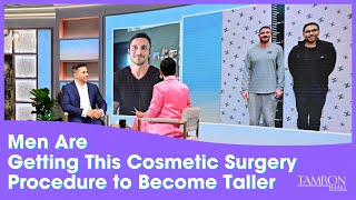 Men Are Getting This Cosmetic Surgery Procedure to Become Taller