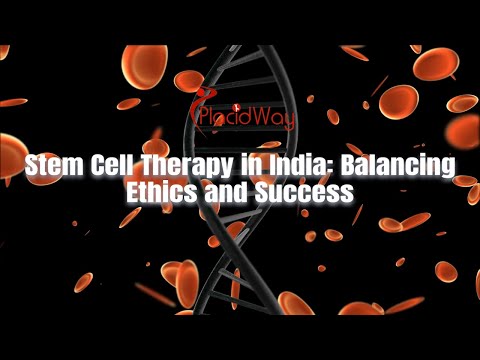 Stem Cell Therapy in India: Balancing Ethics and Success