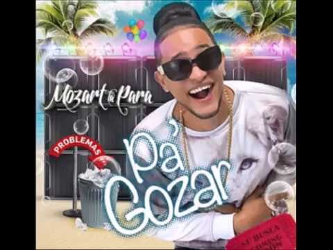 Mozart La Para -- Pa Gozar (Prod. Nitido En El Nintendo)