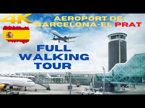 [4K] Passeio a pé completo pelo Aeroporto de Barcelona (BCN) - Aeroport de Barcelona-El Prat - Barcelona - Espanha