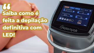 saiba como é feita a DEPILAÇÃO DEFINITIVA com LED