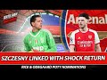 Szczesny Linked With Shock Return - Rice & Odegaard POTY Nomination - Man United Game Ahead