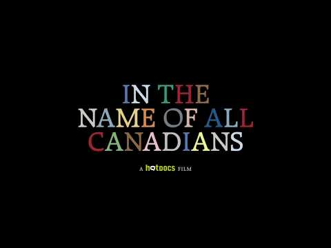 In the Name of All Canadians   Sneak Peek