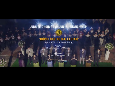 Jubilee Choir - Ropui Ber Se Halleluiah (RNKTP Jubilee Hla)