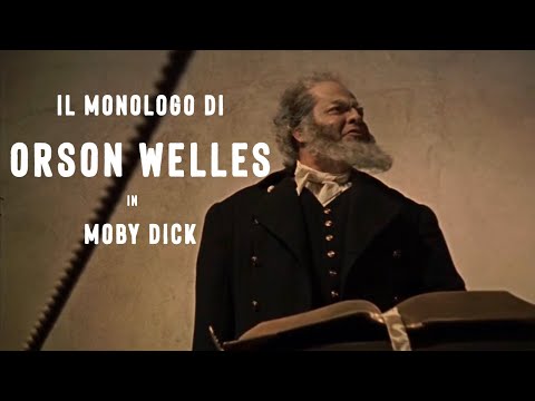 Monologo di Orson Welles - "Moby Dick" - 1956 - Regia di John Huston