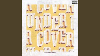 Undercover (Coucheron Remix)