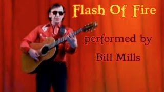 Flash of Fire performed by Bill Mills