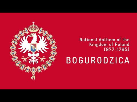 National Anthem of the Kingdom of Poland (977 - 1795) - Bogurodzica