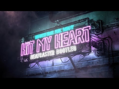 Benassi Bros feat. Dhany - Hit My Heart (Beatcaster Bootleg)