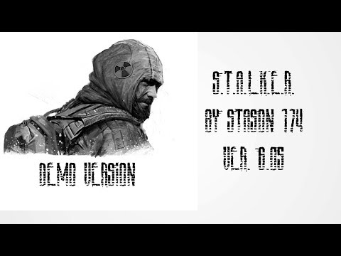 [Стрим] - S.T.A.L.K.E.R.: Call of Chernobyl by Stason 174 ver. 6.05 (Demo Version)