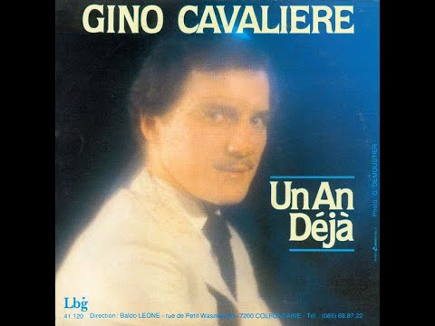 GINO CAVALIERE - Un an déjà (45T - 1983)