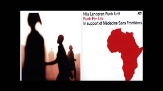 Finish What You Started - Nils Landgren Funk Unit - Funk For Life