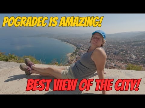 BEST VIEW LAKE OHRID - POGRADEC, ALBANIA. SHORT EASY HIKE & CITY WALK!