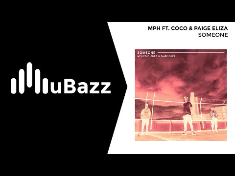 MPH feat. Coco & Paige Eliza - Someone (UK Garage)