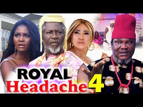 ROYAL HEADACHE SEASON 4 - (New Movie) 2019 Latest Nigerian Nollywood Movie Full HD