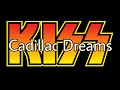 KISS - Cadillac Dreams (Lyric Video)