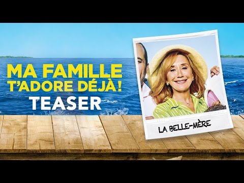 Ma Famille T'Adore Déjà - Teaser "La Belle-Mère"