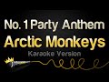 Arctic Monkeys No 1 Party Anthem Karaoke Version