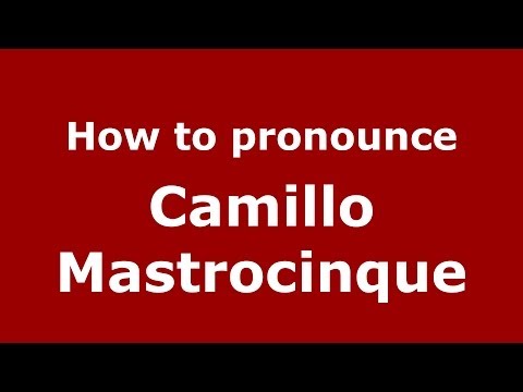 How to pronounce Camillo Mastrocinque (Italian/Italy) - PronounceNames.com