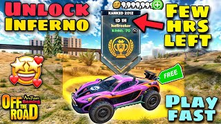Off The Road INFERNO Ranked Race Unlock for free😍🎁🤔|| OTR V1.15.3 INFERNO RR 1 Day 1 Hrs Left😍😱🔥