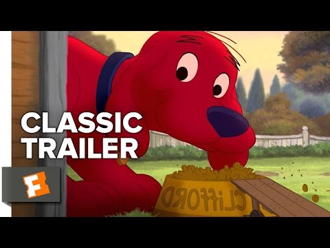 Clifford's Really Big Movie (2004) Trailer