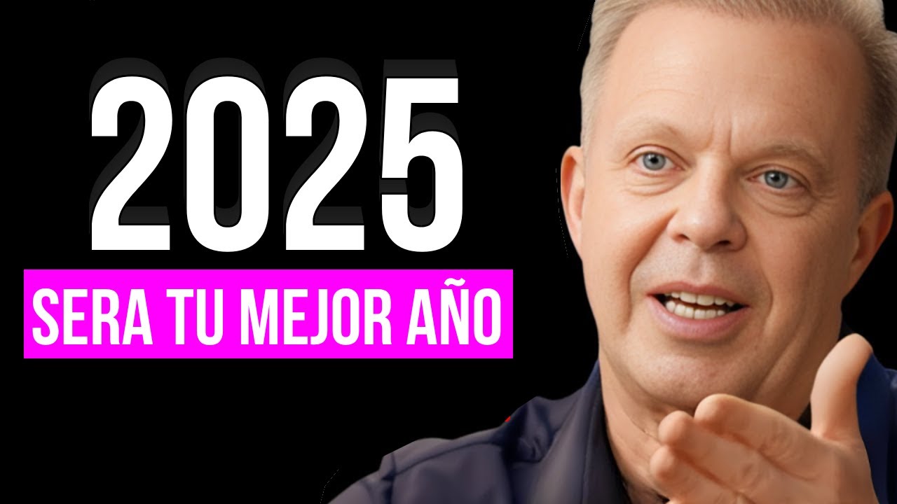 CÓMO CONVERTIR 2025 EN EL MEJOR AÑO DE TU VIDA. Joe Dispenza