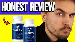 🔥 V-REX MALE ENHANCEMENT CAPSULES REVIEWS - RESULTS & CUSTOMER REVIEWS - HONEST REVIEW