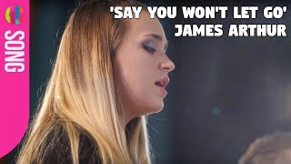 James Arthur &#39;Say You Won&#39;t Let Go&#39; cover by Lauren Platt