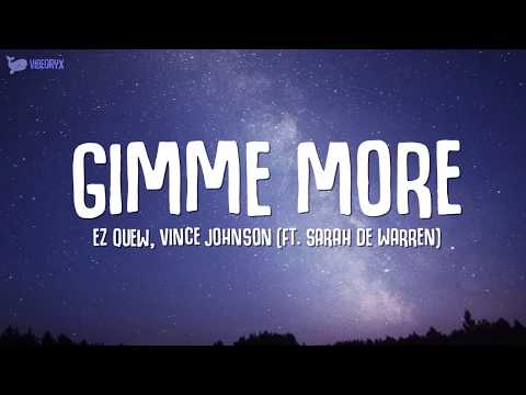 Ez Quew & Vince Johnson - Gimme More (Lyrics) ft. Sarah De Warren