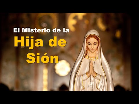 El Misterio de la Hija de Sión
