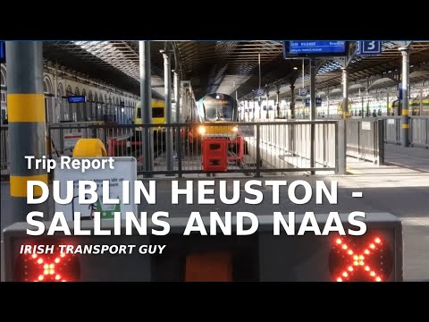 Trip Report! | Heuston Station to Sallins and Naas | Iarnród Éireann Commuter Review