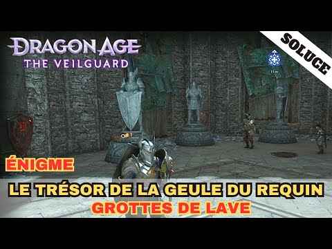 LE TRÉSOR DE LA GUEULE DU REQUIN | DRAGON AGE THE VEILGUARD