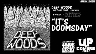 It's Doomsday - Deep Woods