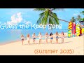 Guess the kpop song (summer 2015) 