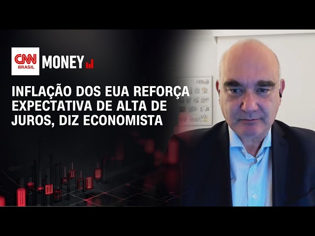Inflação dos EUA reforça expectativa de alta de juros, diz economista | ABERTURA DE MERCADO