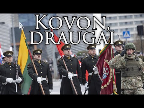 Lithuanian March: Kovon, draugai - To Battle, Friends