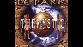 Le Park - The Mystic (Gate Groove).wmv