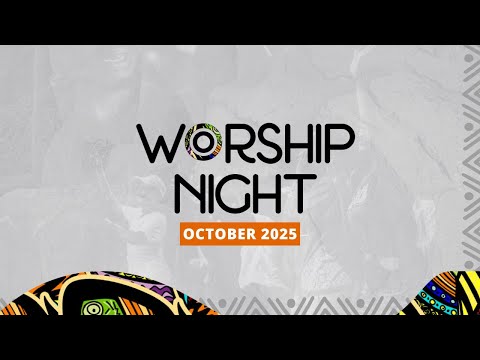 Worship Night | October 2025 Edition