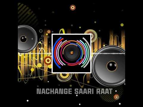 Nachange Saari Raat Original Stereo Nation 320KBPS High Quality