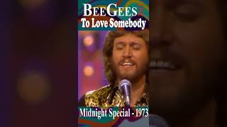 Bee Gees Live “To Love Somebody” 1973 Midnight Special